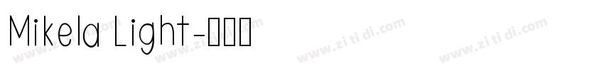 Mikela Light字体转换
